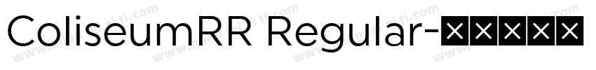 ColiseumRR Regular字体转换